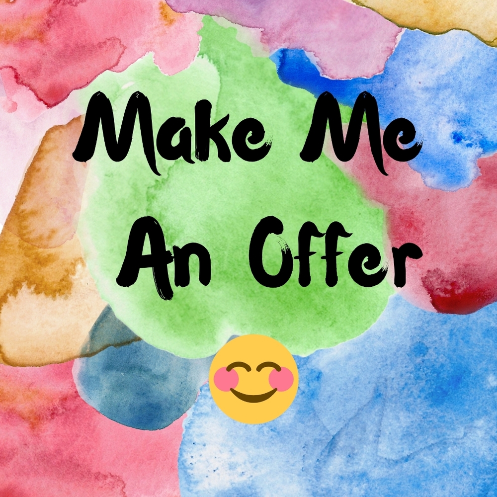 MAKE ME AN OFFER :)